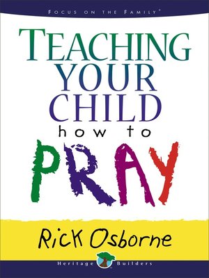 cover image of Teaching Your Child How to Pray